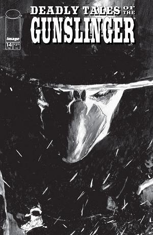 Deadly Tales Of The Gunslinger Spawn #14 CVR B CVR B PATRIC REYNOLDS B&W cover