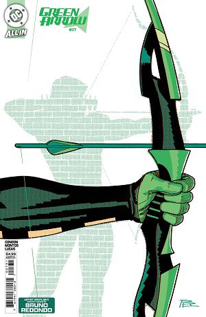 Green Arrow #27 CVR C CVR C BRUNO REDONDO ARTIST SPOTLIGHT CARD STOCK cover