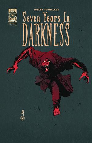 Seven Years In Darkness Year Three #2 CVR A JOSEPH SCHMALKE cover