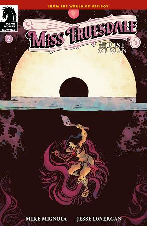 Miss Truesdale And The Rise Of Man (Cvr A) (Jesse Lonergan) #2 cover