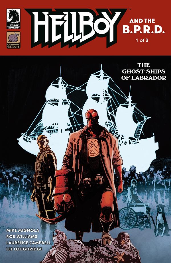 Hellboy And The B.p.r.d.: The Ghost Ships Of Labrador (Cvr A) (Laurence Campbell) #1 cover