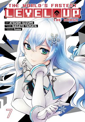 The World's Fastest Level Up (Manga) Vol. 7