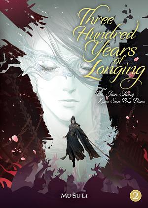 Three Hundred Years Of Longing: Bu Jian Shang Xian San Bai Nian (Novel) Vol. 2 cover