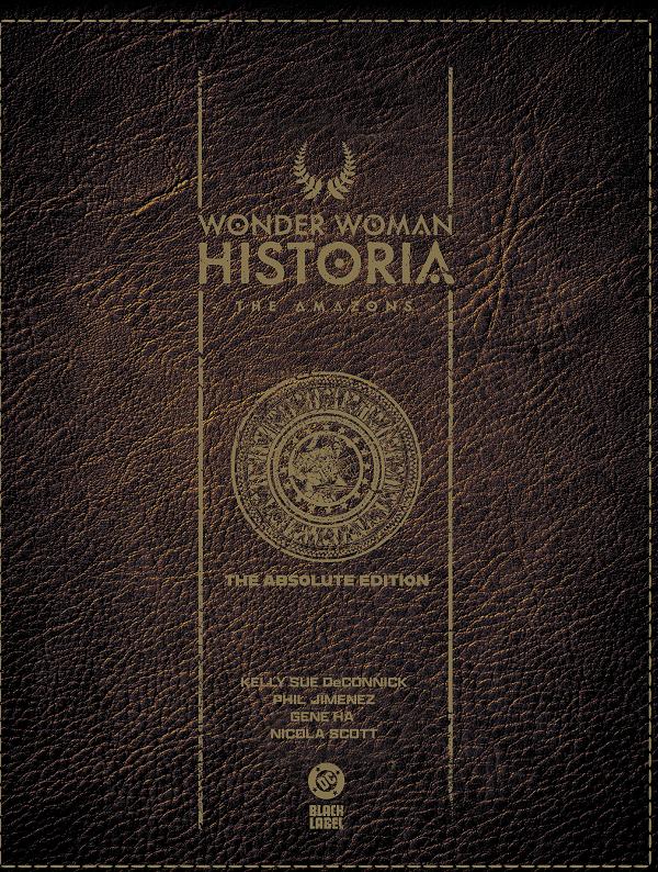 Wonder Woman Historia: The Amazons: Absolute Edition