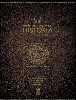 Wonder Woman Historia: The Amazons: Absolute Edition