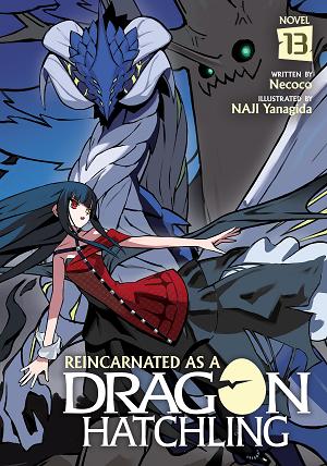 Reincarnated As A Dragon Hatchling (Light Novel) Vol. 13