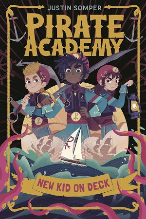 Pirate Academy: New Kid On Deck