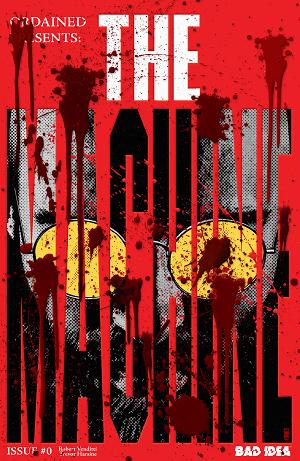 Ordained #0 CVR E (OF 3) THE MACHINE CVR E INC 1:50 JORGE FORNES BLOODY cover