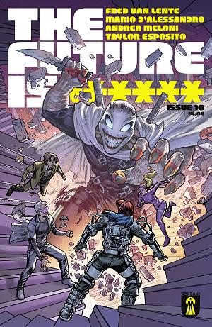 Future Is ****** #10 CVR A JUAN GEDEON (BUNDLE OF 10) (NET) (MR) cover