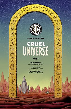 Ec Cruel Universe 2 #7 CVR E (OF 12) CVR E INC 1:50 MALACHI WARD ARCHIVE EDITION cover