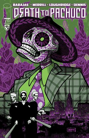 Death To Pachuco #5 CVR B (OF 5) CVR B J GONZO cover