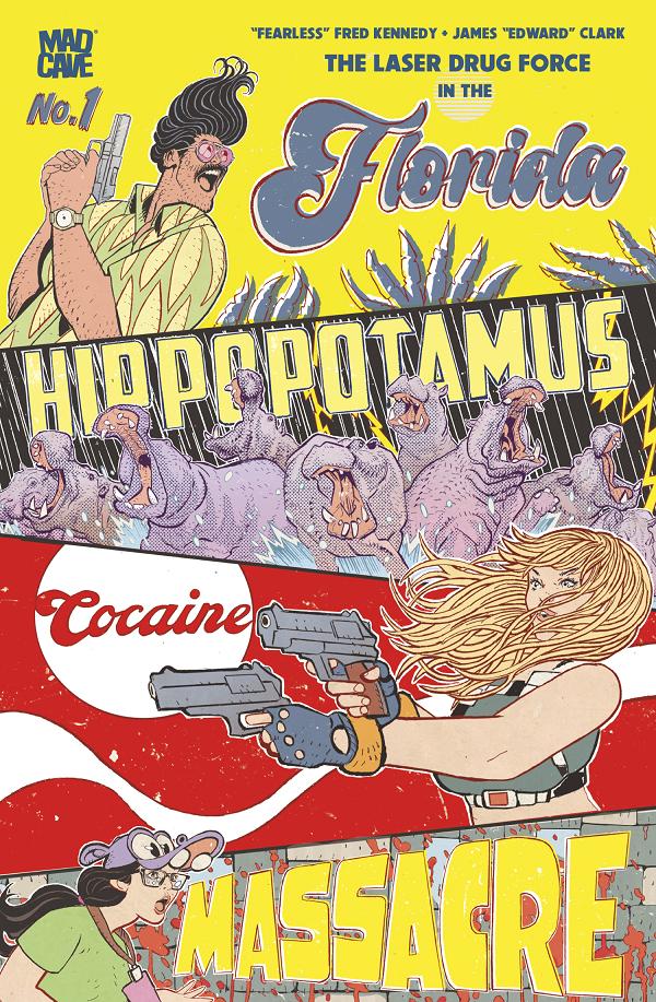 Florida Hippopotamus Cocaine Massacre #1 cover by James Edward Clark