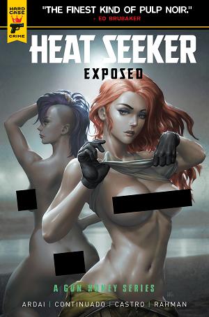 Heat Seeker Exposed A Gun Honey Series #3 CVR G (OF 4) CVR G KENDRICK LIM NUDE POLYBAGGED cover