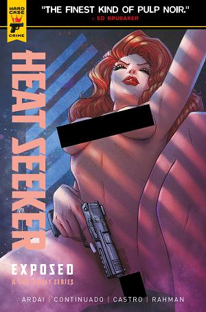 Heat Seeker Exposed A Gun Honey Series #3 CVR C (OF 4) CVR C BRAO NUDE POLYBAGGED cover