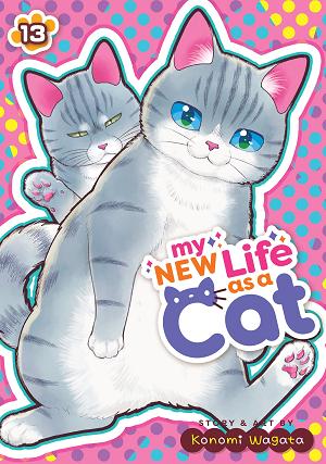 My New Life As A Cat Vol. 13 cover