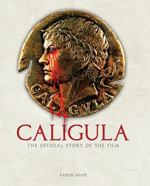Caligula: The Official Story Of The Film cover