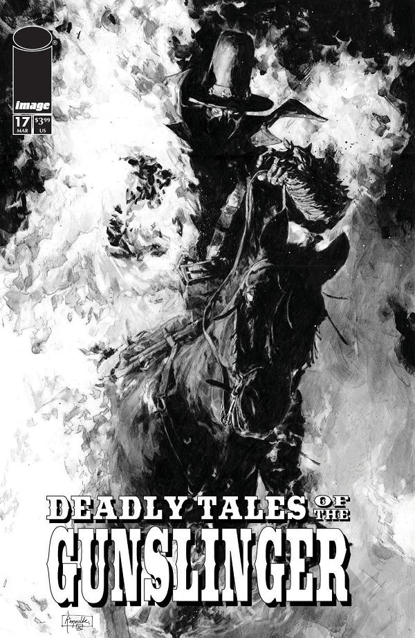 Deadly Tales Of The Gunslinger Spawn #17 CVR B CVR B PATRIC REYNOLDS B&W cover