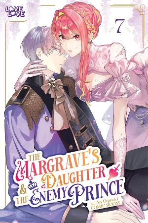 The Margrave's Daughter & The Enemy Prince, Volume 7 cover