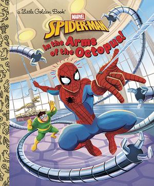 In The Arms Of The Octopus! (Marvel: Spider-Man)