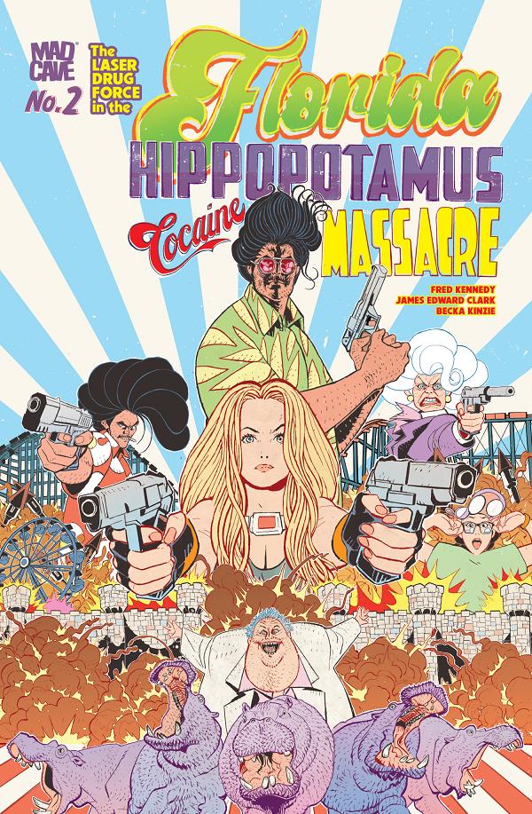 Florida Hippopotamus Cocaine Massacre #2 cover