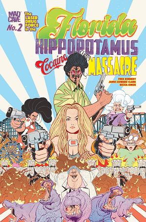 Florida Hippopotamus Cocaine Massacre #2 cover