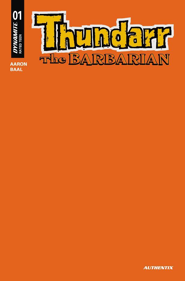 Thundarr The Barbarian #1 CVR T CVR T ORANGE BLANK AUTHENTIX FOC BONUS cover