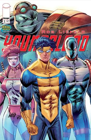 Youngblood #5 CVR E CVR E ROB LIEFELD INVINCIBLE TEAM UP cover