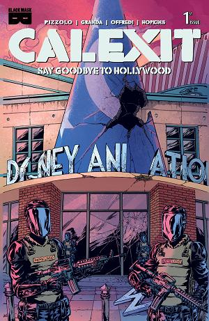 Calexit Say Goodbye To Hollywood #1 CVR B (OF 3) CVR B C GRANDA GLENDALE cover