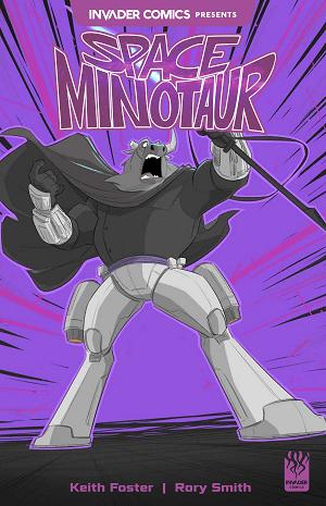 Invader Comics Presents Space Minotaur #1 CVR B (ONE SHOT) CVR B RORY SMITH cover
