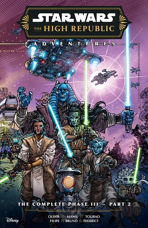 Star Wars: The High Republic Adventures--The Complete Phase Iii Part 2