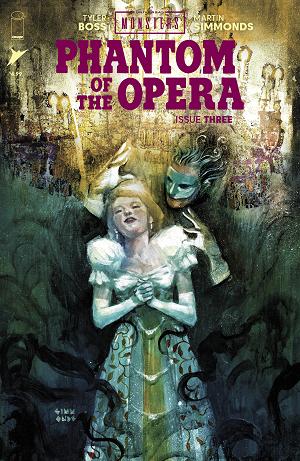 Universal Monsters Phantom Of The Opera #3 CVR A MARTIN SIMMONDS cover
