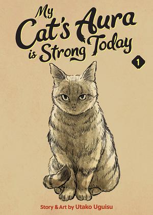 My Cat's Aura Is Strong Today Vol. 1 cover