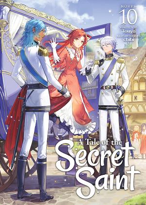 A Tale Of The Secret Saint (Light Novel) Vol. 10
