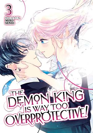 The Demon King Is Way Too Overprotective! Vol. 3 cover