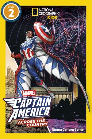 Marvel's Captain America Across The Country (National Geographic Kids Readers, Level 2)