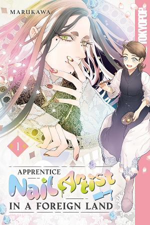 Apprentice Nail Artist In A Foreign Land, Volume 1 cover