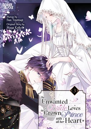 The Unwanted Bride Loves The Crown Prince With All Her Heart, Volume 3 cover