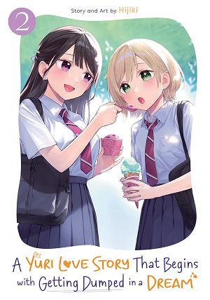 A Yuri Love Story That Begins With Getting Dumped In A Dream Vol. 2 cover