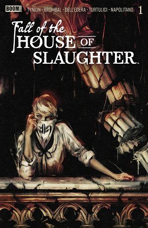 Fall Of The House Of Slaughter A Main (Dressed, Connelly) #1 cover