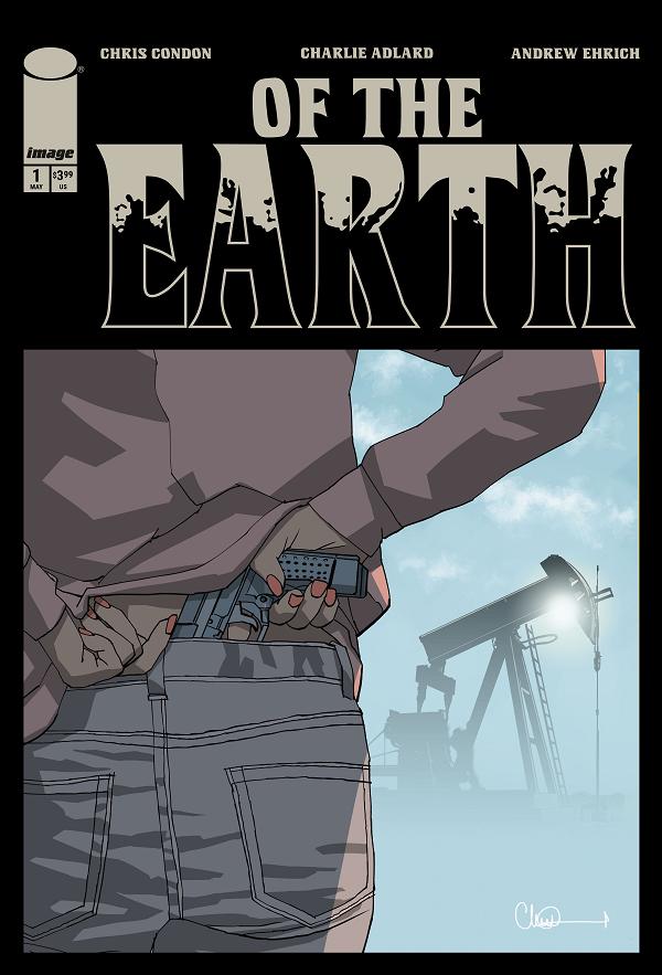 Of The Earth #1 CVR A CHARLIE ADLARD (MR) cover