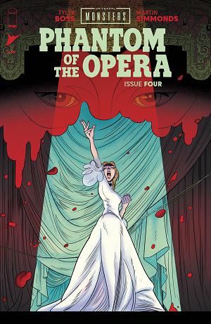 Universal Monsters Phantom Of The Opera #4 CVR E (OF 4) CVR E INC 1:50 TYLER BOSS cover