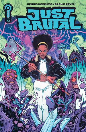 Just Brutal Cover A Brahm Revel #2 Cover B Jorge Corona cover