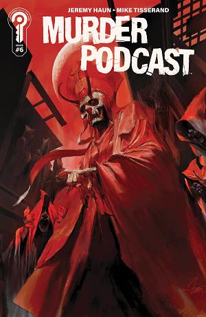 Murder Podcast Cover A Jeremy Haun #6 Cover B Tan Eng Huat cover
