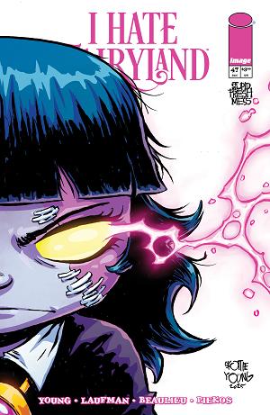 I Hate Fairyland #47 CVR C CVR C SKOTTIE YOUNG cover