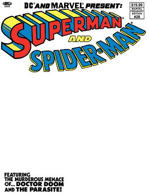 Dc And Marvel Present Superman And Spider-Man (Marvel Treasury Edition #28 CVR D FACSIMILE EDITION CVR D BLANK cover