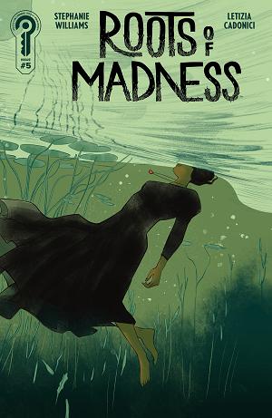 Roots Of Madness Cover A Juliet Nneka #5 Cover B Letizia Cadonici cover