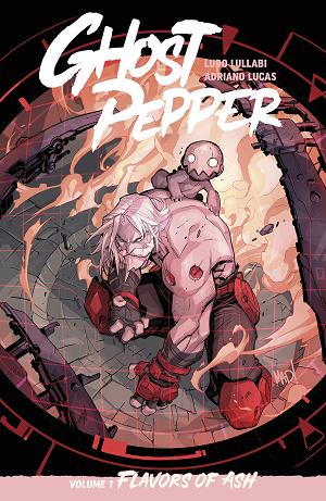 Ghost Pepper TP Vol 1 Flavors Of Ash Direct Market Exclusive Joe Madureira Cvr
