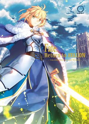 Fate Return To Avalon Takashi Takeuchi Art Works HC