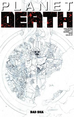 Planet Death Planet Sized Edition #1 CVR C CVR C TOMAS GIORELLO PENCILS W/ ORIGINAL ART SKETCH cover