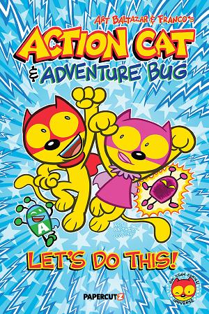 Action Cat & Adventure Bug HC Lets Do This